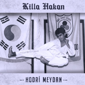 Album Hodri Meydan (Explicit) oleh Killa Hakan