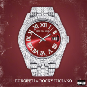 Listen to Pepsi Cola Rolex (Explicit) song with lyrics from Rocky Luciano