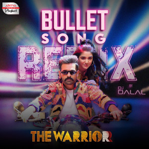 Dengarkan lagu Bullet Song (From "The Warriorr"|Remix) nyanyian Devi Sri Prasad dengan lirik