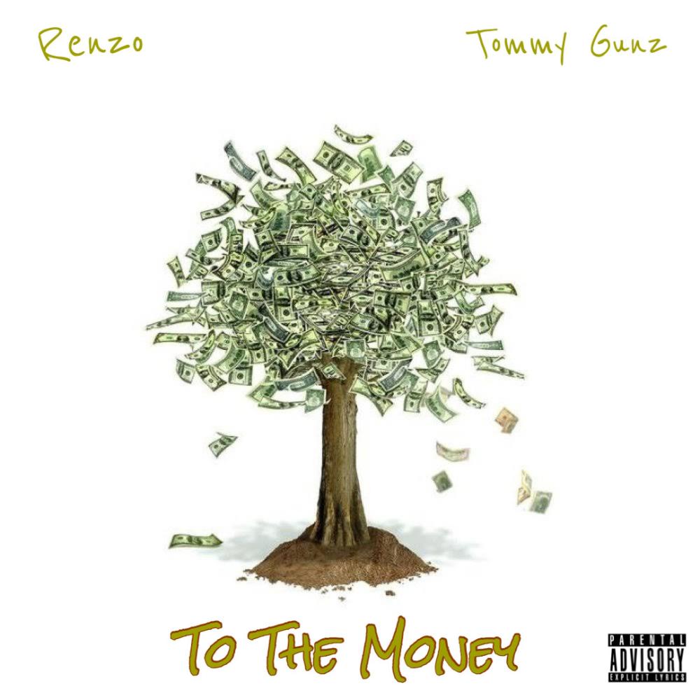 To The Money (feat. Tommy Gunz) (Explicit)