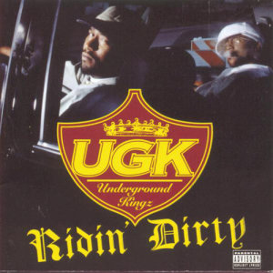 收聽UGK的Ridin' Dirty (Explicit)歌詞歌曲
