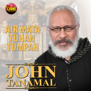 Dengarkan Air Mata Tuhan Tumpah lagu dari John Tanamal dengan lirik