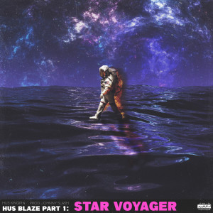 Hus Kingpin的專輯HUS BLAZE PT. 1 : STAR VOYAGER