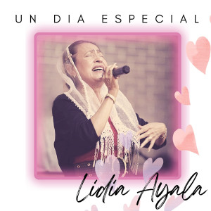 Album Un Dia Especial from Lidia Ayala