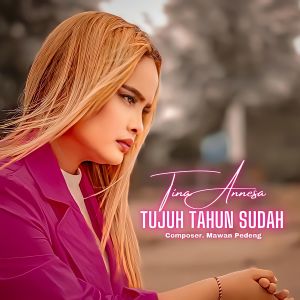Tina Annesa的專輯Tujuh Tahun Sudah