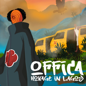Album Hokage Pt 2 : Hokage in Lagos (Explicit) oleh Offica