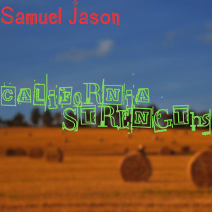 Album California Strengths from Samuel Jason