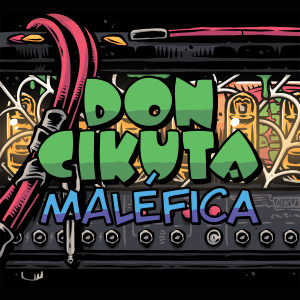 收聽Don Cikuta的Maléfica歌詞歌曲