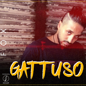 Listen to Gattuso (Explicit) song with lyrics from FOX