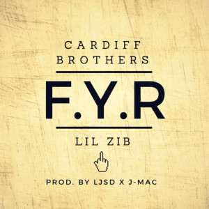 อัลบัม F.Y.R (feat. Cardiff Brothers) (Explicit) ศิลปิน Cardiff Brothers