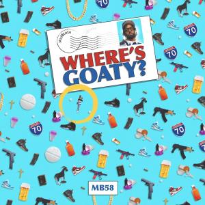 MB58的專輯Where's Goaty ? (Explicit)