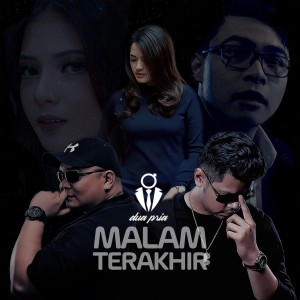 Dengarkan Malam Terakhir lagu dari dua pria dengan lirik