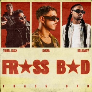 Tribal Kush的專輯Frass Bad