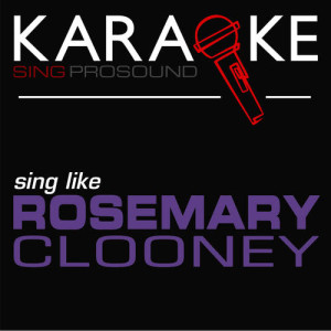 ดาวน์โหลดและฟังเพลง Come On-A My House (In the Style of Rosemary Clooney) [Karaoke Instrumental Version] พร้อมเนื้อเพลงจาก ProSound Karaoke Band