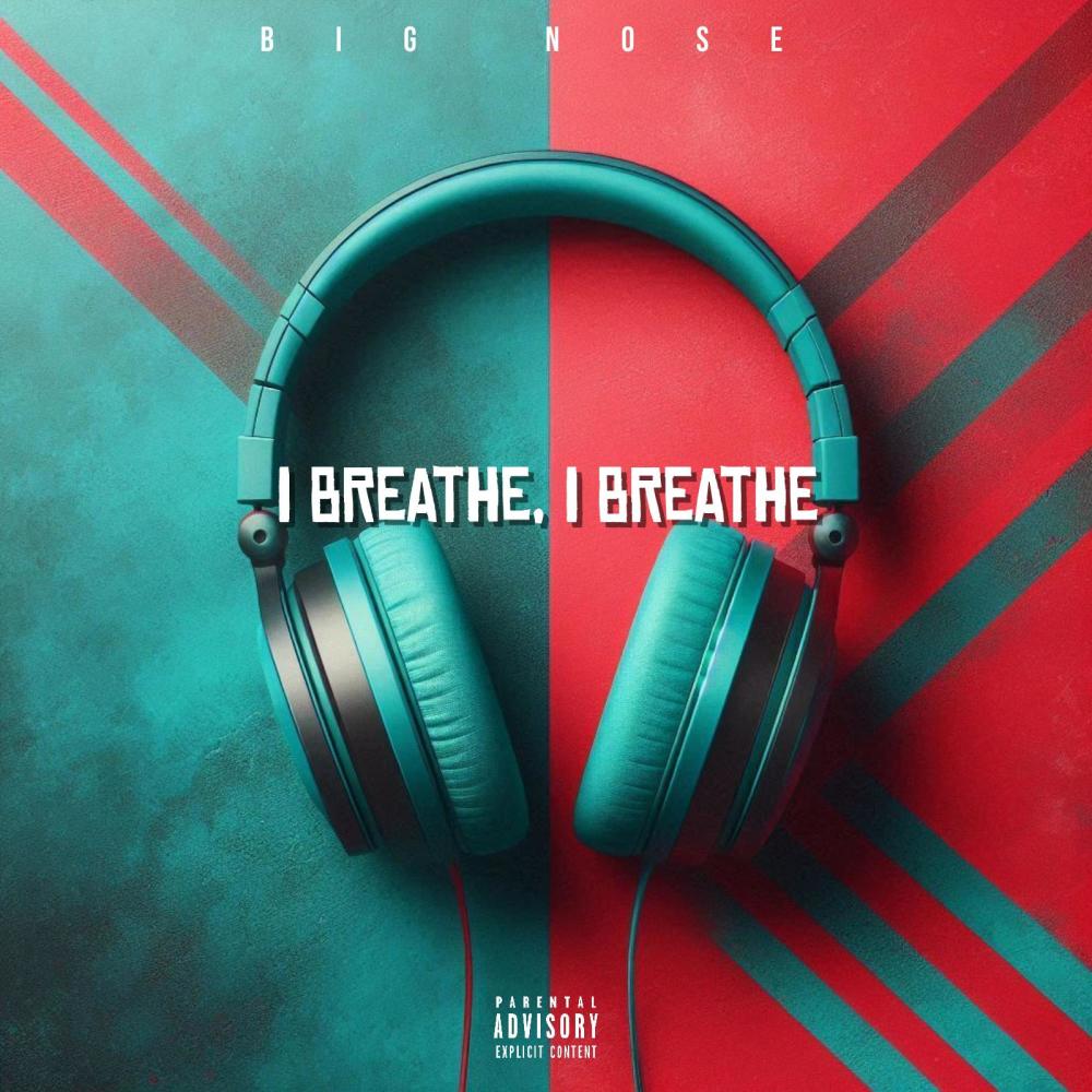 I Breathe, I Breathe