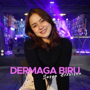 Dengarkan Dermaga Biru lagu dari Sasya Arkhisna dengan lirik