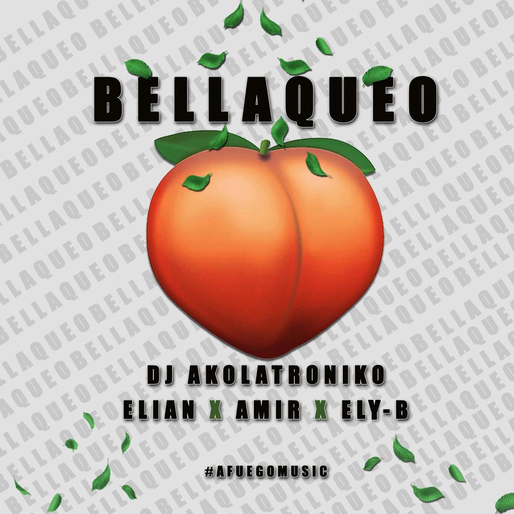 Bellaqueo(feat. Elian, Amir & Ely-B0