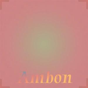 Dengarkan Ambon lagu dari Dira Ruso dengan lirik