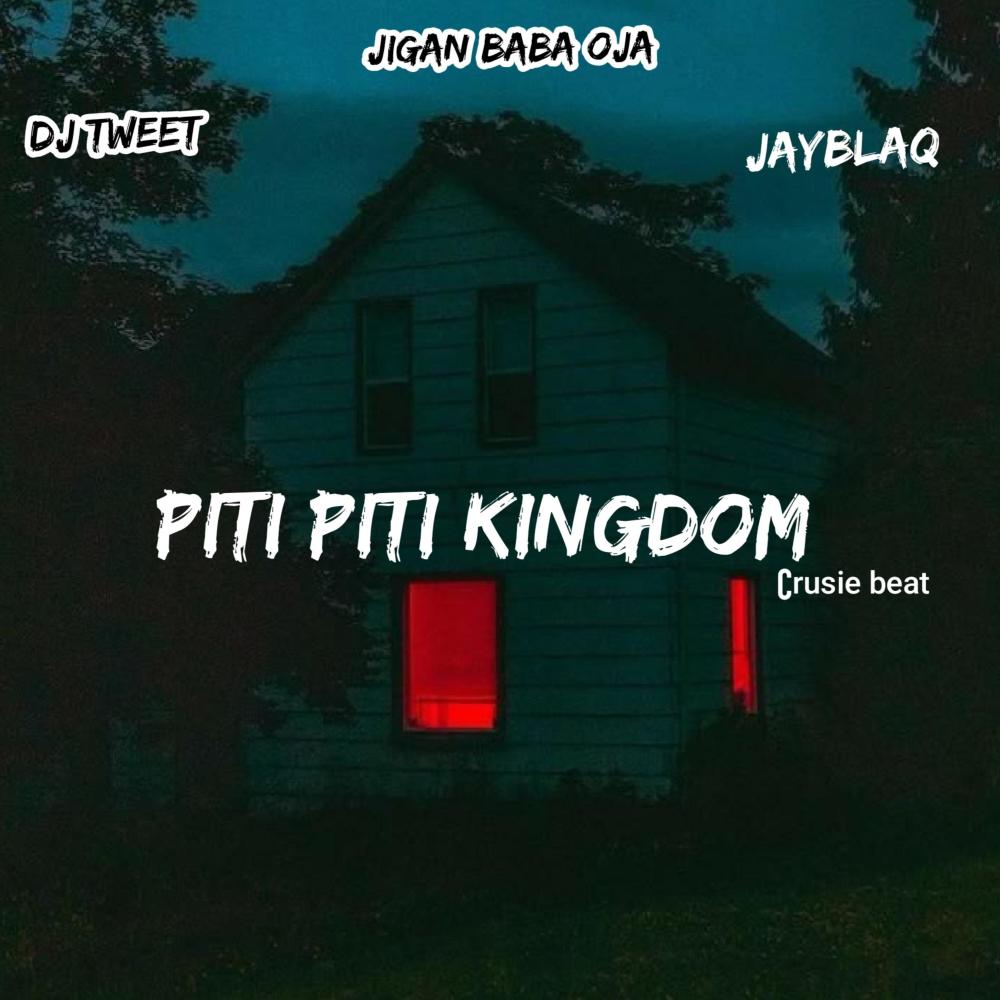 PITI PITI KINGDOM BEAT (feat. Jayblaq & Jigan)
