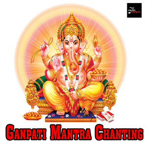 Dengarkan Ganpati Mantra Chanting lagu dari Sachin Raturi dengan lirik