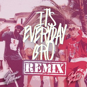 收聽Jake Paul的It's Everyday Bro (Remix) (Explicit) (Remix|Explicit)歌詞歌曲