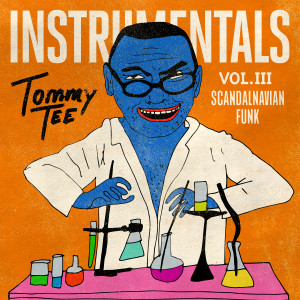 Tommy Tee的專輯TEE INSTRUMENTALS VOL.3 (SCANDALNAVIAN FUNK)