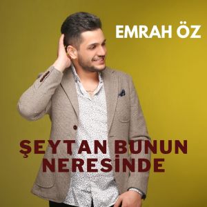 Listen to Şeytan Bunun Neresinde song with lyrics from Kemaneci Emrah Öz