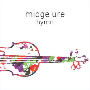 อัลบัม Hymn (Orchestrated) ศิลปิน Midge Ure