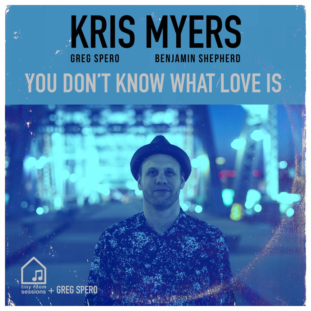 You Don't Know What Love Is (Tiny Room Sessions)