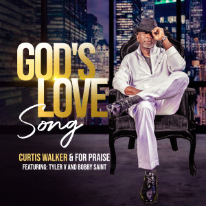 Album God’s Love Song from Curtis Walker