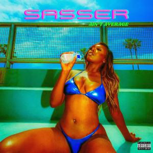 收聽Sasser的Ain't Average (Explicit)歌詞歌曲