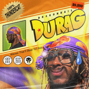 Album Dragonball Durag from Thundercat
