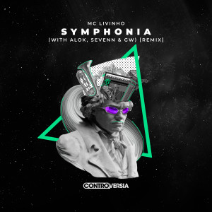 ดาวน์โหลดและฟังเพลง Symphonia (with Alok, Sevenn & GW) (Remix) พร้อมเนื้อเพลงจาก MC Livinho