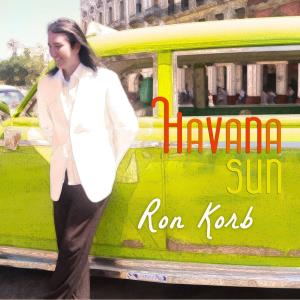 Ron Korb的专辑Havana Sun (feat. Hilario Duran)
