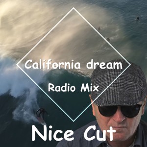 Nice Cut的專輯California Dream (Radio Mix)