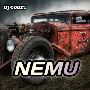 Listen to NEMU song with lyrics from DJ CODET