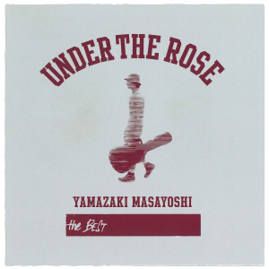 Under The Rose -B-Sides & Rarities 2005-2015-