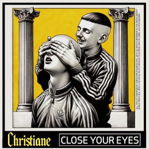 อัลบัม Close Your Eyes (Explicit) ศิลปิน Christiane