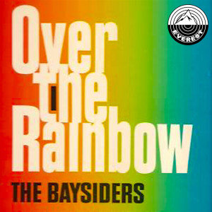 收聽The Baysiders的Over the Rainbow歌詞歌曲