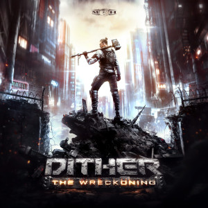 Album The Wreckoning (Explicit) from Dither