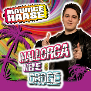 Maurice Haase的專輯Mallorca meine Droge
