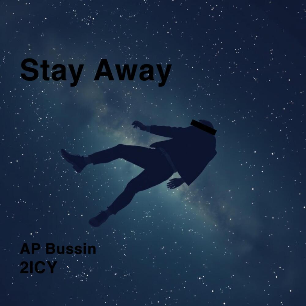 Stay Away (Explicit)