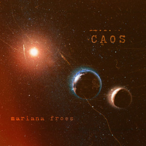 ดาวน์โหลดและฟังเพลง Caos พร้อมเนื้อเพลงจาก Mariana Froes