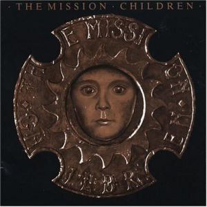 收聽The Mission的Child's Play歌詞歌曲