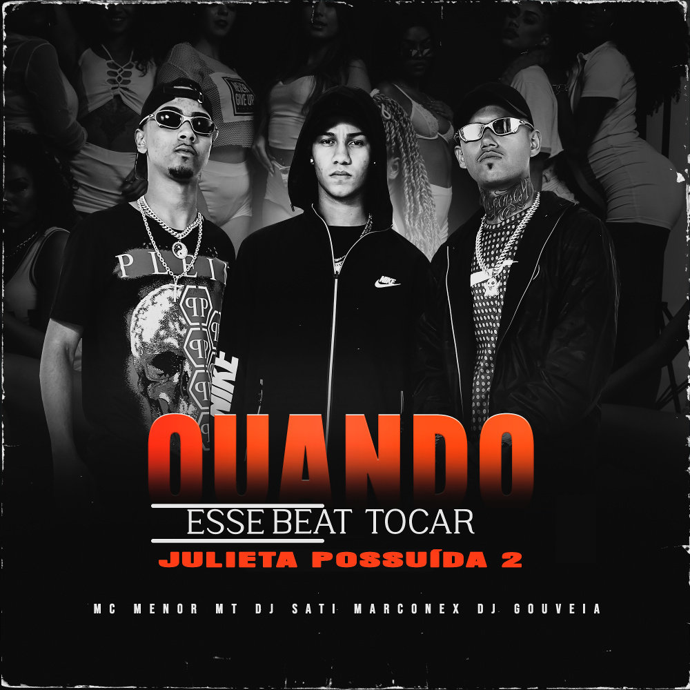 Quando Esse Beat Tocar / Julieta Possuída 2 (Explicit)