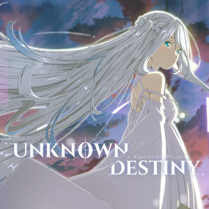 ดาวน์โหลดและฟังเพลง Unknown Destiny พร้อมเนื้อเพลงจาก Algorhythm Project