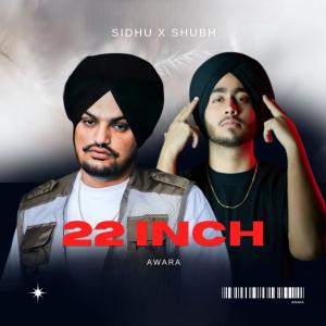收听Sidhu的22 Inch歌词歌曲