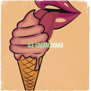 Album Ice Cream oleh JXRAD