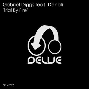 Listen to Trial By Fire(feat. Denali) (Vocal Mix) song with lyrics from Gabriel Diggs