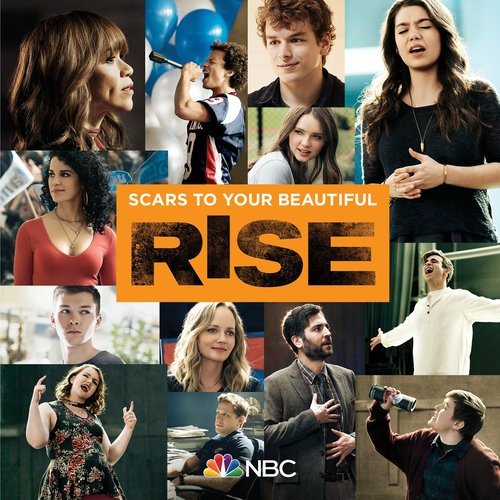 Scars To Your Beautiful (feat. Auli'i Cravalho) [Rise Cast Version] (Rise Cast Version)